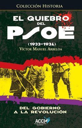 EL QUIEBRO DEL PSOE (1933-1934)