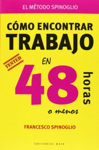 C�MO ENCONTRAR TRABAJO EN 48 HORAS (O MENOS)