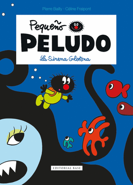 PEQUEO PELUDO 1. LA SIRENA GLOTONA