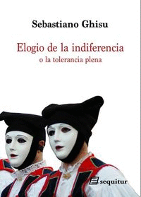 ELOGIO DE LA INDIFERENCIA