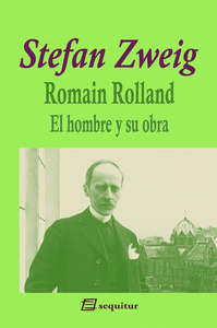 ROMAIN ROLLAND EL HOMBRE Y SU OBRA