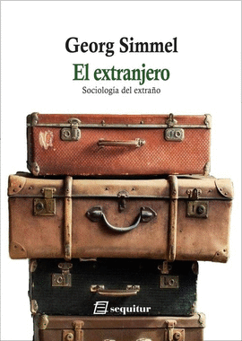 EL EXTRANJERO - SOCIOLOGA DEL EXTRAO