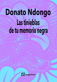 LAS TINIEBLAS DE TU MEMORIA NEGRA