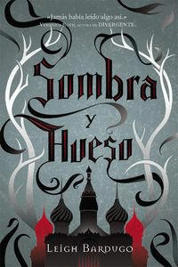 SOMBRA Y HUESO 6�ED