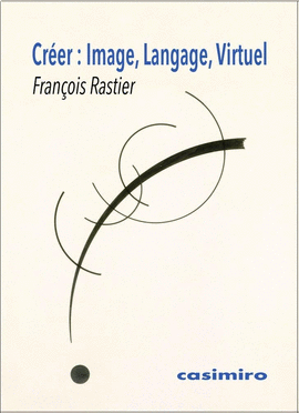 CR�ER: IMAGE, LANGAGE, VIRTUEL