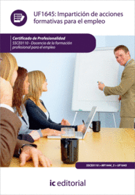 IMPARTICI�N DE ACCIONES FORMATIVAS PARA EL EMPLEO. SSCE0110 - DOCENCIA DE LA FORMACI�N PROFESIONAL PARA EL EMPLEO