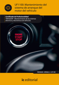 MANTENIMIENTO DEL SISTEMA DE ARRANQUE DEL MOTOR DEL VEHCULO. TMVG0209 - MONTAJE DE LOS SISTEMAS ELCTRICOS Y ELECTRNICOS DE VEHCULOS
