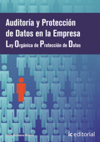 AUDITORA Y PROTECCIN DE DATOS EN LA EMPRESA - OBRA COMPLETA - 3 VOLMENES