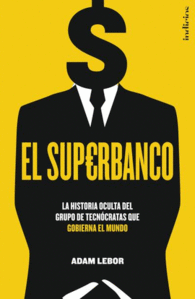 EL SUPERBANCO LA HISTORIA OCULTA DE