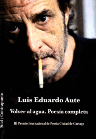 VOLVER AL AGUA (III PREMIO INTERNACIONAL DE POES�A CIUDAD DE CARTAGO)