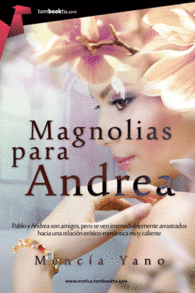 MAGNOLIAS PARA ANDREA