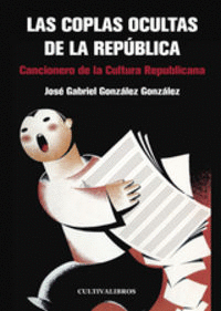 LAS COPLAS OCULTAS DE LA REP�BLICA