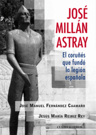 JOS MILLAN ASTRAY EL CORUS QUE FUND LA LEGIN BSICA
