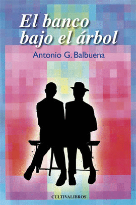 EL BANCO BAJO EL �RBOL