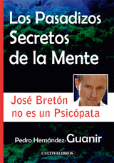 LOS PASADIZOS SECRETOS DE LA MENTE