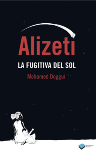 ALIZETI LA FUGITIVA DEL SOL