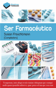 SER FARMACEUTICO UNA APROXIMACION ACCESIBLE AL MUN