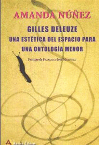 GILLES DELEUZE UNA ESTETICA DEL ESPACIO PARA UNA ONTOLOGIA