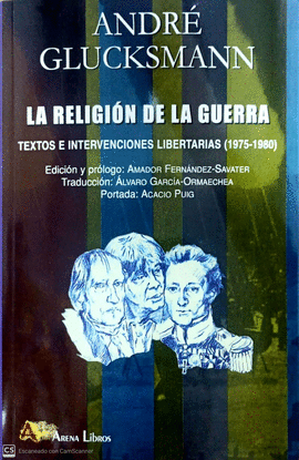 RELIGION DE LA GUERRA TEXTOS E INTERVENCIONES LIBERTARIAS