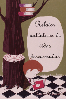 RELATOS AUT�NTICOS DE VIDAS DESCARRIADAS