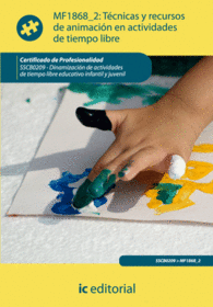 T�CNICAS Y RECURSOS DE ANIMACI�N EN ACTIVIDADES DE TIEMPO LIBRE. SSCB0209 SERVICIOS SOCIOCULTURALES A LA COMUNIDAD