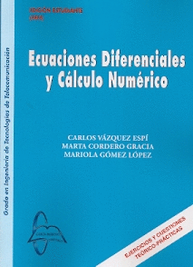 ECUACIONES DIFERENCIALES Y C�LCULO NUM�RICO