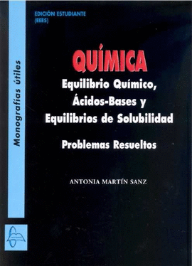 QU�MICA EQUILIBRO QU�MICO, �CIDOS-BASES Y EQUILIBROS DE SOLUBILIDAD