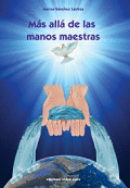 M�S ALL� DE LAS MANOS MAESTRAS