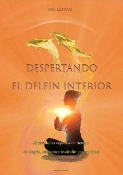DESPERTANDO EL DELFN INTERIOR