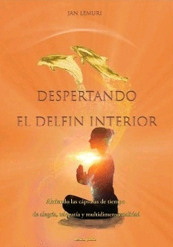 DESPERTANDO EL DELF�N INTERIOR