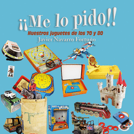 �ME LO PIDO!. NUESTROS JUGUETES