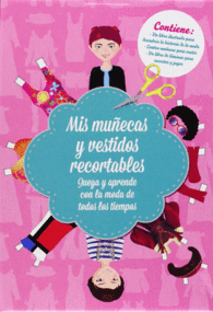 MIS MU�ECAS Y VESTIDOS RECORTABLES JUEGA Y APRENDE