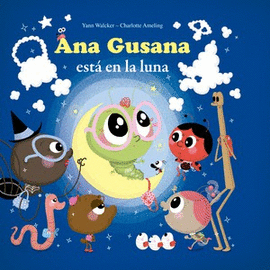 ANA GUSANA EST EN LA LUNA