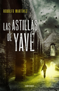 LAS ASTILLAS DE YAVE