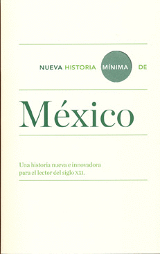 NUEVA HISTORIA M�NIMA DE M�XICO
