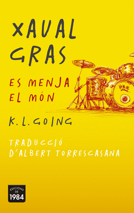 XAVAL GRAS ES MENJA EL M�N