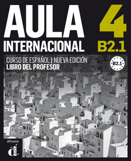 AULA INTERNACIONAL 4 NUEVA EDICI�N (B2.1) - LIBRO DEL PROFESOR
