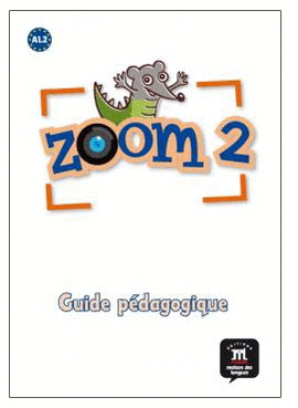 ZOOM 2 - GUIDE P�DAGOGIQUE (FORMAT PAPIER)