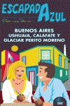 BUENOS AIRES USHUAIA CALAFATE Y GLA