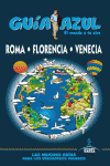 ROMA FLORENCIA VENECIA GUIA AZUL EL