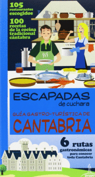 GUIA GASTRO-TURISTICA DE CANTABRIA