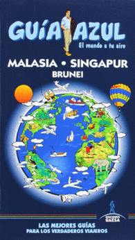 MALASIA SINGAPUR BRUNEI GUIA AZUL