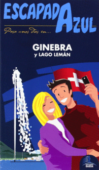 ESCAPADA AZUL GINEBRA Y LAGO LEM�N ESCAPADA AZUL GAESA