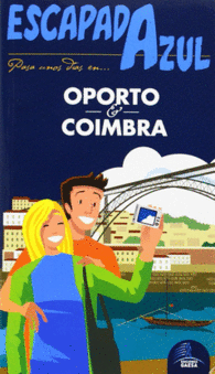 OPORTO COIMBRA ESCAPADA AZUL