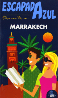MARRAKECH ESCAPADA AZUL PASA UNOS D