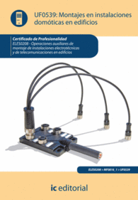 MONTAJE EN INSTALACIONES DOMTICAS EN EDIFICIOS. ELES0208 - OPERACIONES AUXILIAR