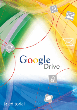 GOOGLE DRIVE. TRABAJANDO EN LA NUBE