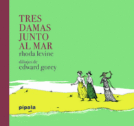 TRES DAMAS JUNTO AL MAR