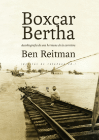 BOXCAR BERTHA AUTOBIOGRAFIA DE UNA