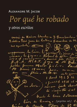POR QU� HE ROBADO